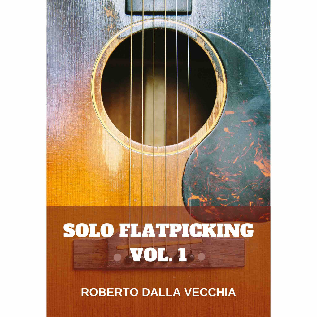 Solo Flatpicking Guitar Video Lesson Volume 1