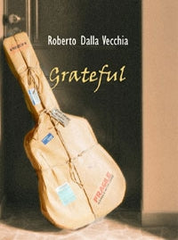 Grateful (Printed Songbook) - Roberto Dalla Vecchia