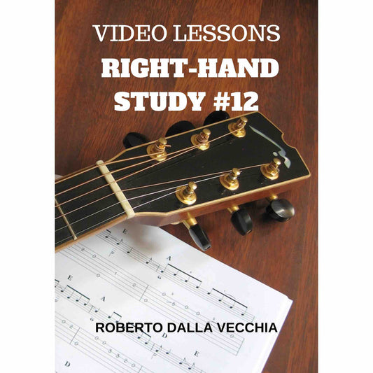 'Right-Hand Study #12' video lessons by Roberto Dalla Vecchia.