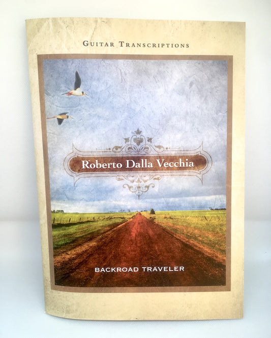 Backroad Traveler (Printed Songbook) - Roberto Dalla Vecchia