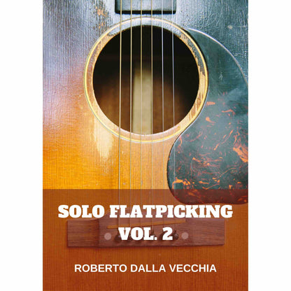 Solo Flatpicking Guitar Video Lesson Vol 2