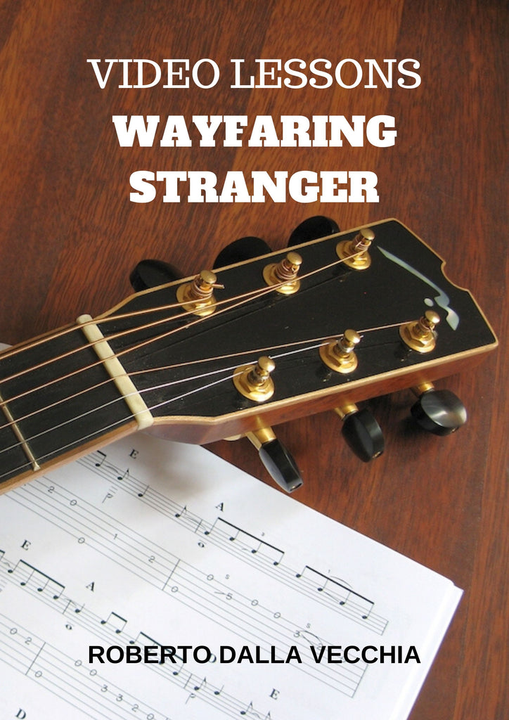 Wayfaring Stranger- Video lesson by Roberto Dalla Vecchia 